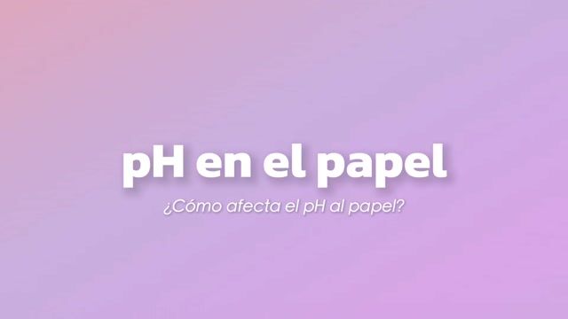 El pH del papel